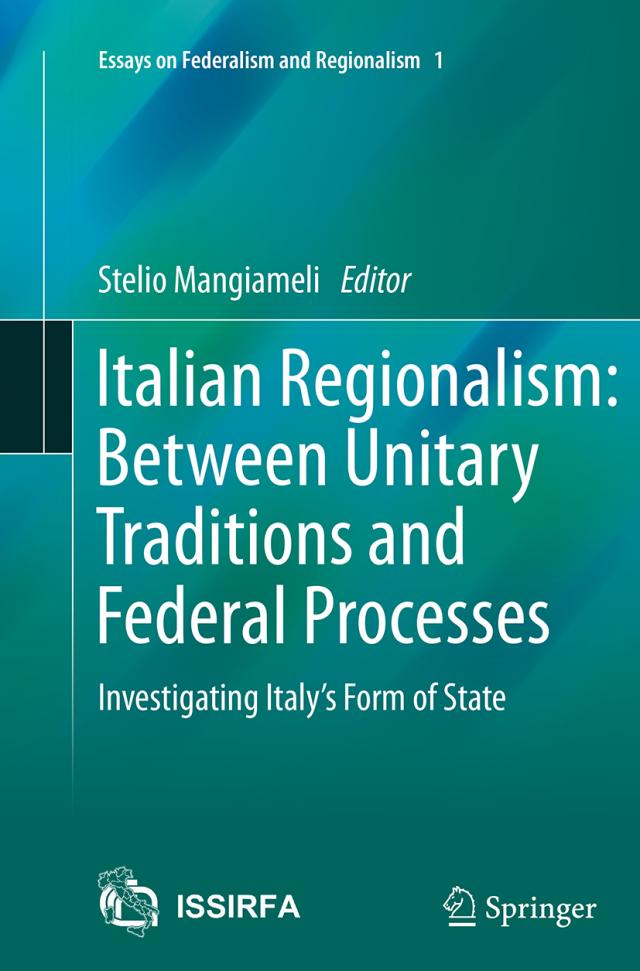 Italian Regionalism: Between Unitary Traditions and Federal Processes