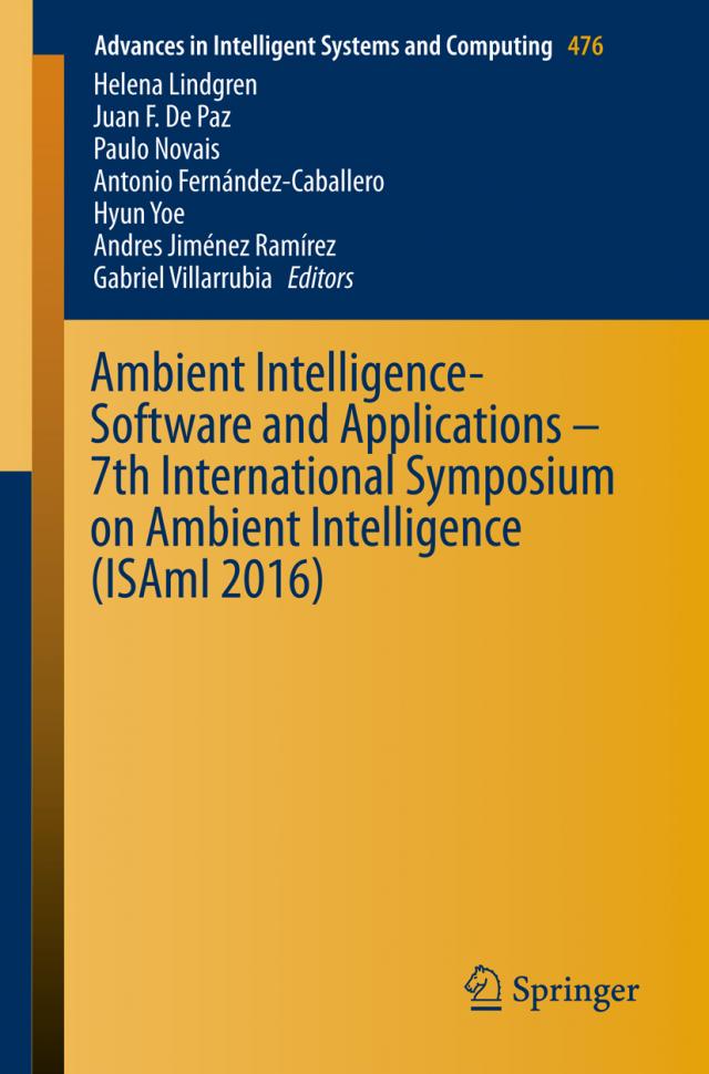 Ambient Intelligence- Software and Applications – 7th International Symposium on Ambient Intelligence (ISAmI 2016)