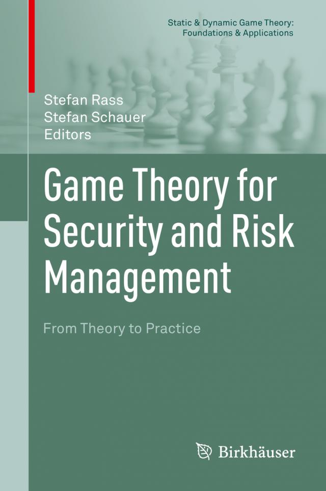 Game Theory for Security and Risk Management From Theory to Practice. 04.03.2018. Hardback.
