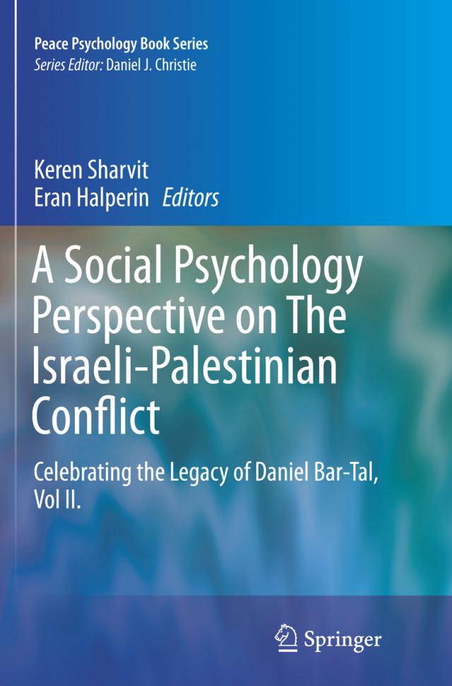 A Social Psychology Perspective on The Israeli-Palestinian Conflict