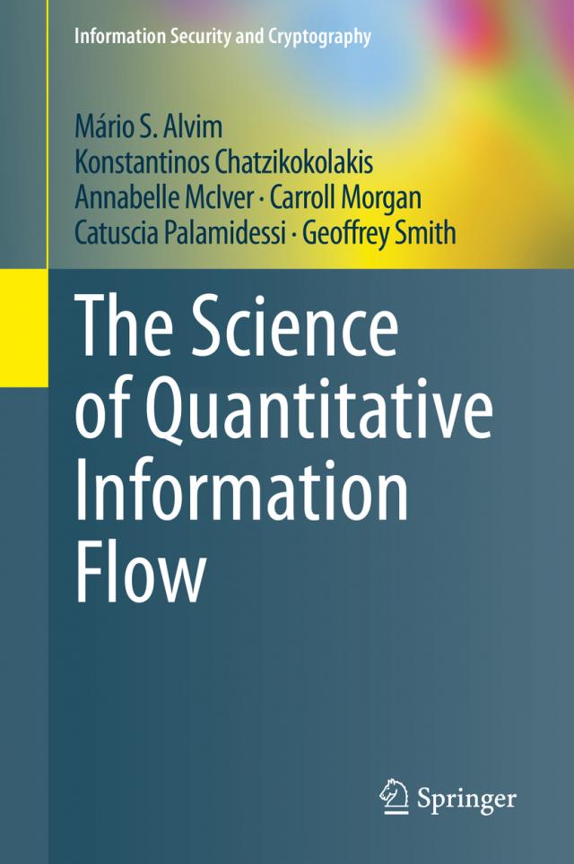 Science of Quantitative Information Flow