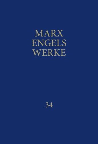 MEW / Marx-Engels-Werke Band 34