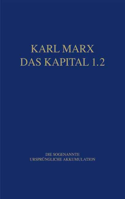 Marx Das Kapital 1.1.-1.5. / Das Kapital 1.2
