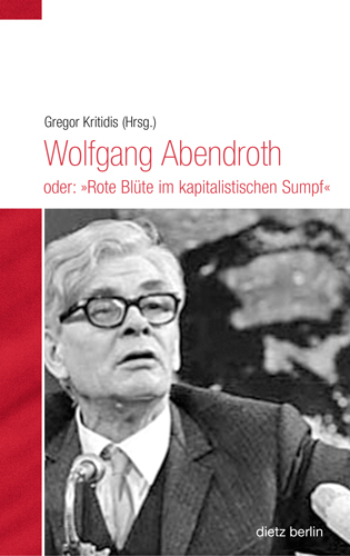 Wolfgang Abendroth oder: 