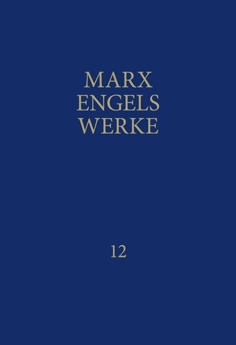 MEW / Marx-Engels-Werke Band 12