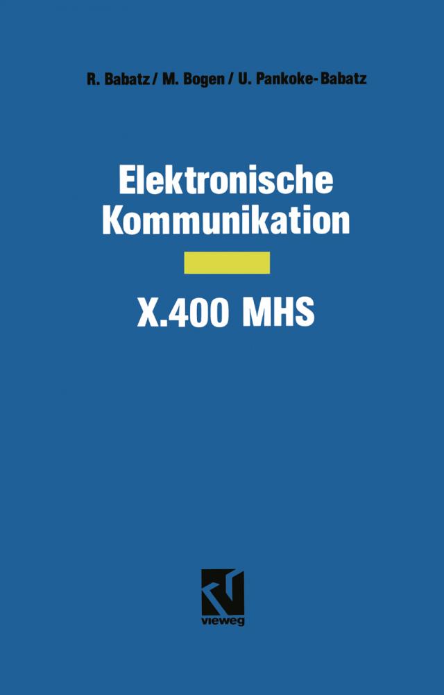 Elektronische Kommunikation - X.400 MHS