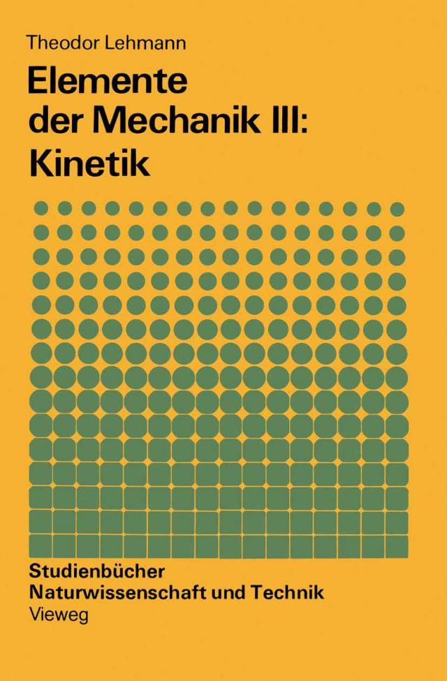 Elemente der Mechanik III: Kinetik