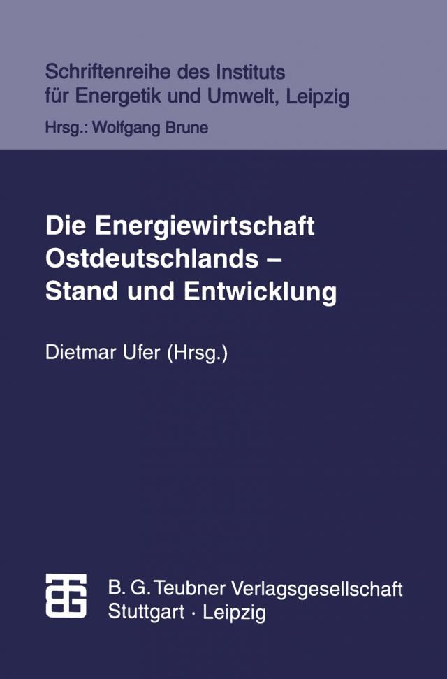 Die Energiewirtschaft Ostdeutschlands — Stand und Entwicklung