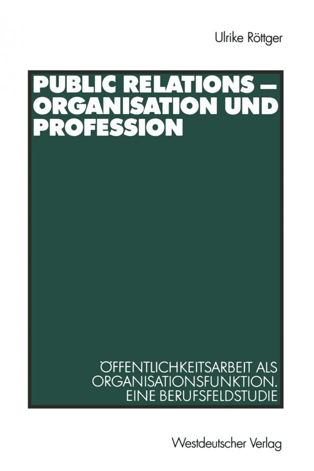 Public Relations - Organisation und Profession