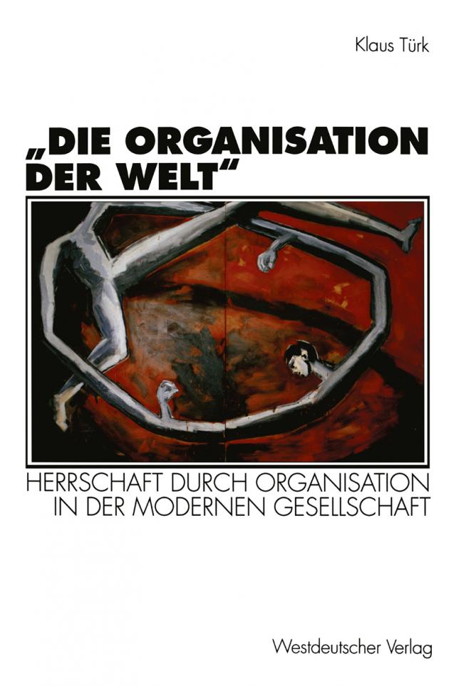 „Die Organisation der Welt“