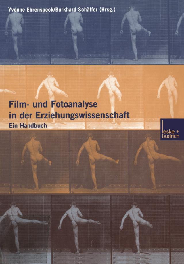Film- und Fotoanalyse in der Erziehungswissenschaft