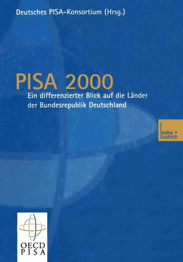 PISA 2000 — Ein differenzierter Blick auf die Länder der Bundesrepublik Deutschland
