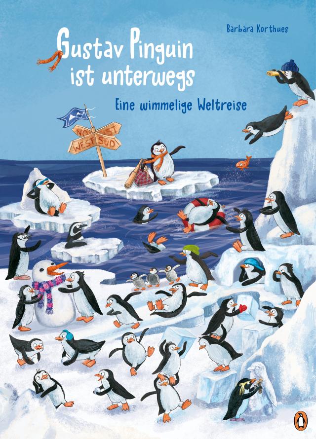 Gustav Pinguin ist unterwegs – Eine wimmelige Weltreise