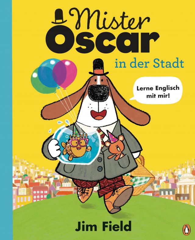 Mister Oscar in der Stadt Bilderbuch zum Englischlernen ab 4 Jahren - mit Wimmelbildern. 15.05.2024. BB.
