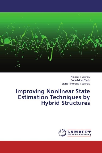 Improving Nonlinear State Estimation Techniques by Hybrid Structures