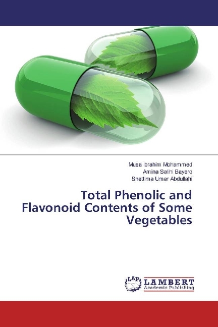Total Phenolic and Flavonoid Contents of Some Vegetables