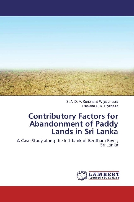 Contributory Factors for Abandonment of Paddy Lands in Sri Lanka