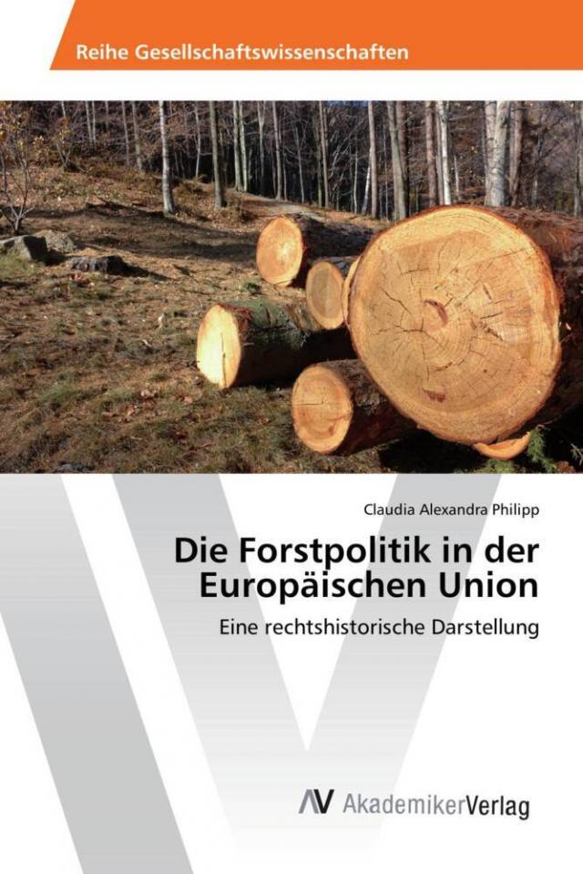 Die Forstpolitik in der Europäischen Union