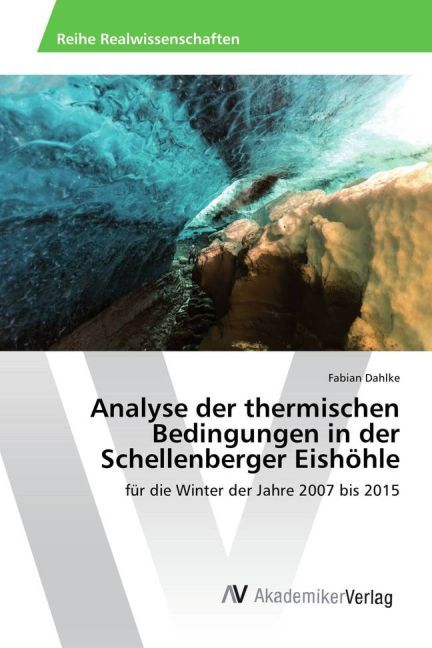 Analyse der thermischen Bedingungen in der Schellenberger Eishöhle