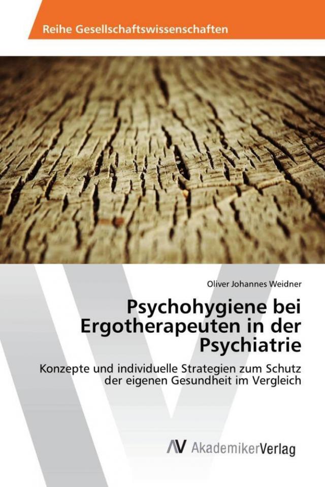 Psychohygiene bei Ergotherapeuten in der Psychiatrie