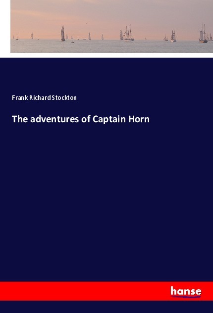 The adventures of Captain Horn