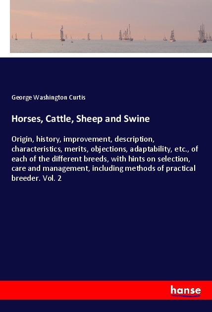 Horses, Cattle, Sheep and Swine
