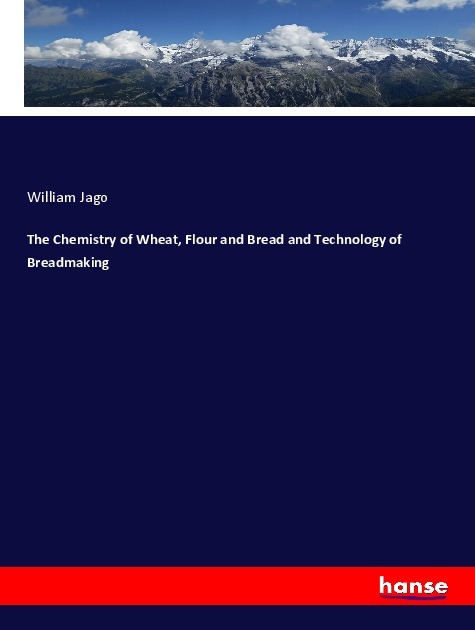 The Chemistry of Wheat, Flour and Bread and Technology of Breadmaking