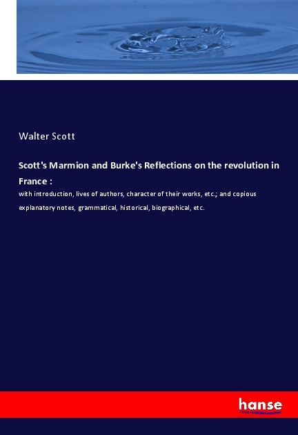 Scott's Marmion and Burke's Reflections on the revolution in France :