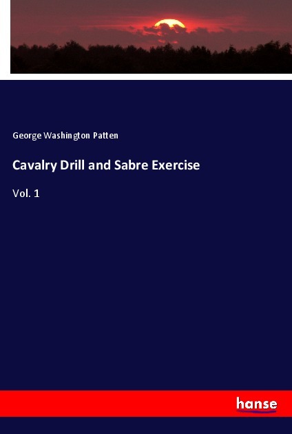 Cavalry Drill and Sabre Exercise
