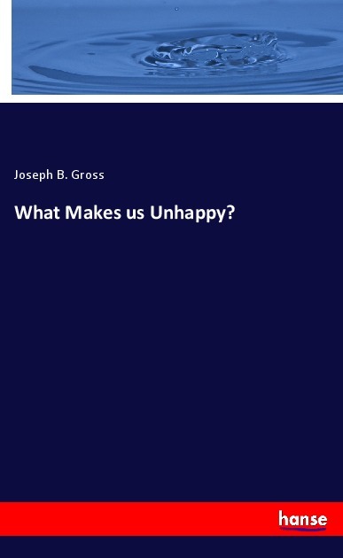 What Makes us Unhappy?