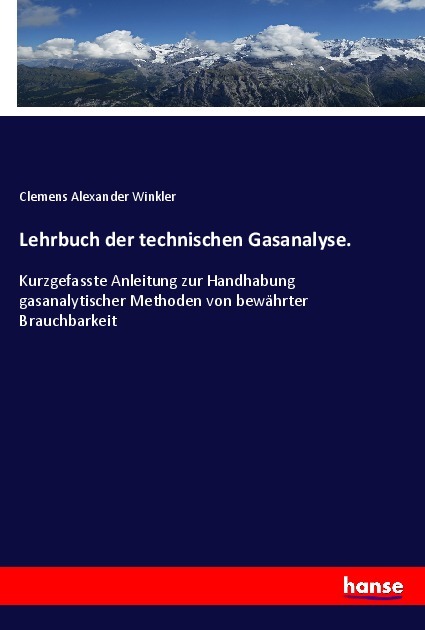 Lehrbuch der technischen Gasanalyse.
