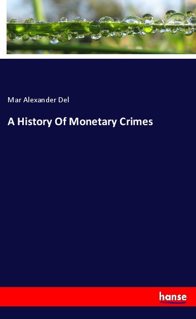 A History Of Monetary Crimes