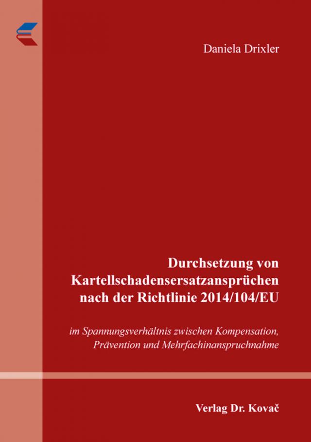 Durchsetzung von Kartellschadensersatzansprüchen nach der Richtlinie 2014/104/EU