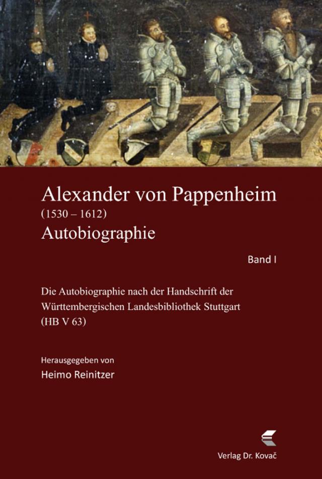 Alexander von Pappenheim, Reichserbmarschall (1530–1612). Autobiographie