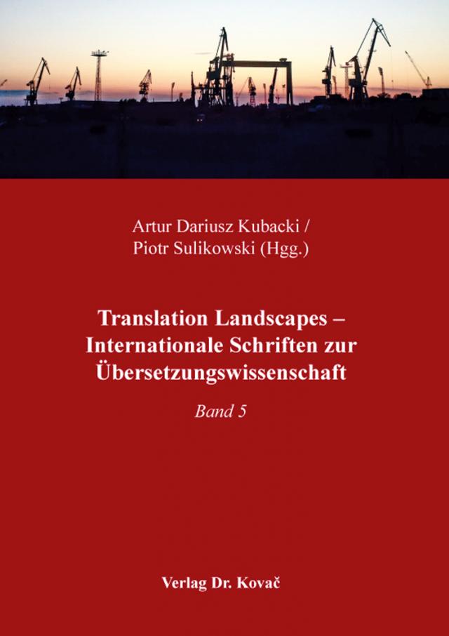 Translation Landscapes – Internationale Schriften zur Übersetzungswissenschaft