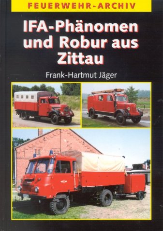 IFA-Phänomen & Robur aus Zittau
