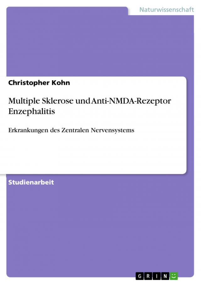 Multiple Sklerose und Anti-NMDA-Rezeptor Enzephalitis