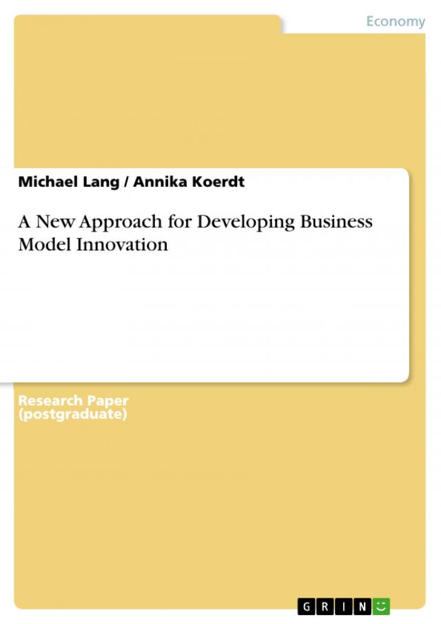 A New Approach for Developing Business Model Innovation