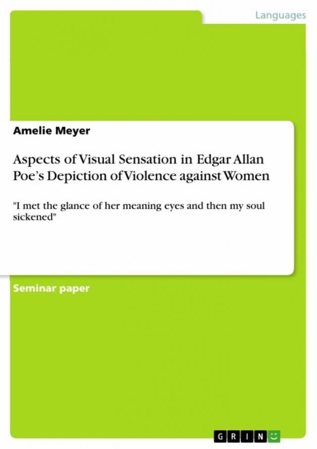Aspects of Visual Sensation in Edgar Allan Poe’s Depiction of Violence against Women