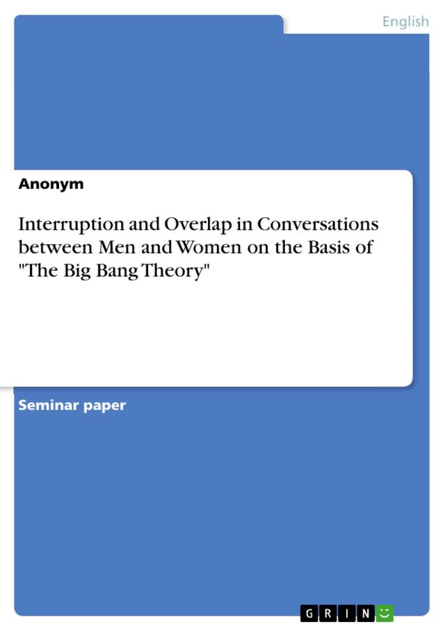 Interruption and Overlap in Conversations between Men and Women on the Basis of 