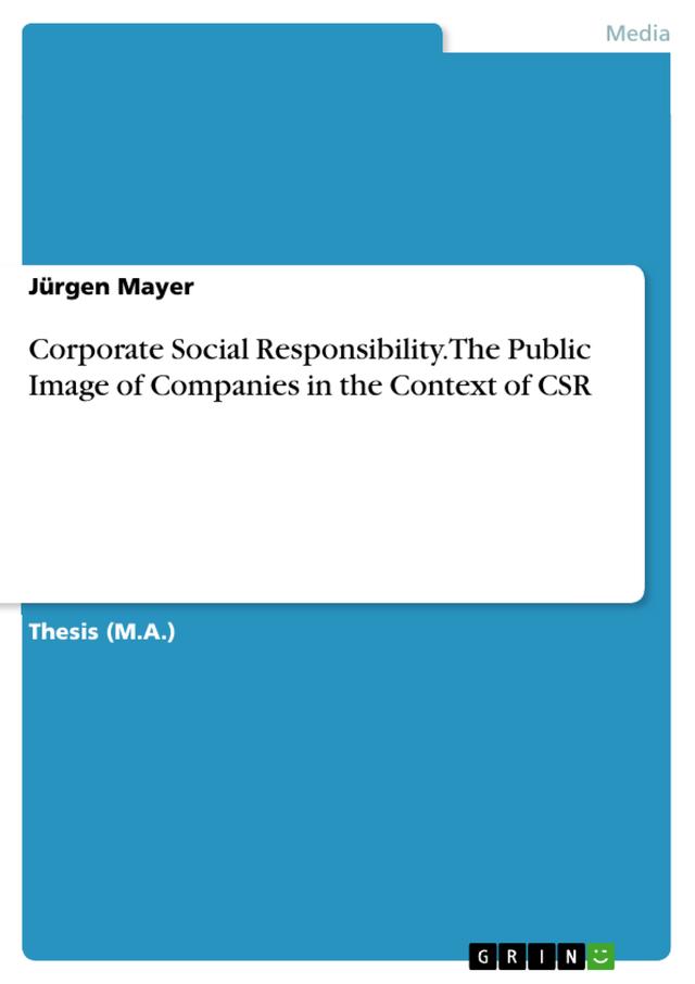 Corporate Social Responsibility. The Public Image of Companies in the Context of CSR