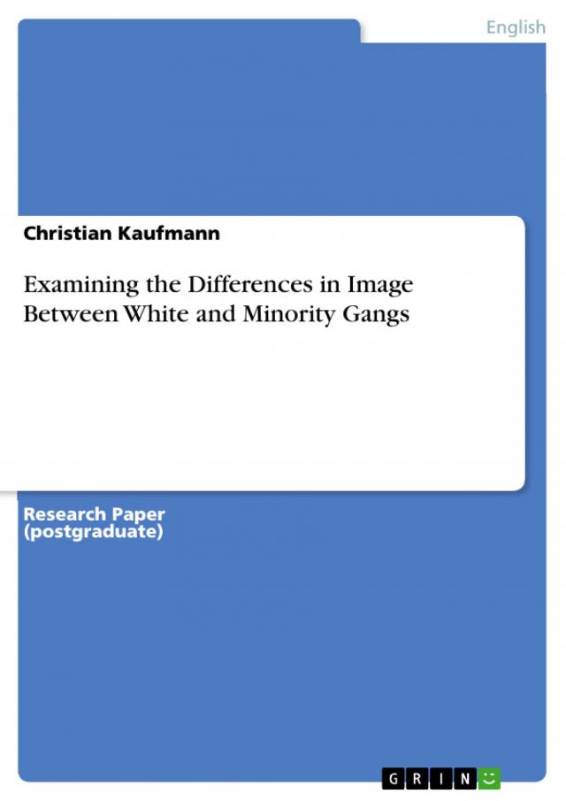 Examining the Differences in Image Between White and Minority Gangs