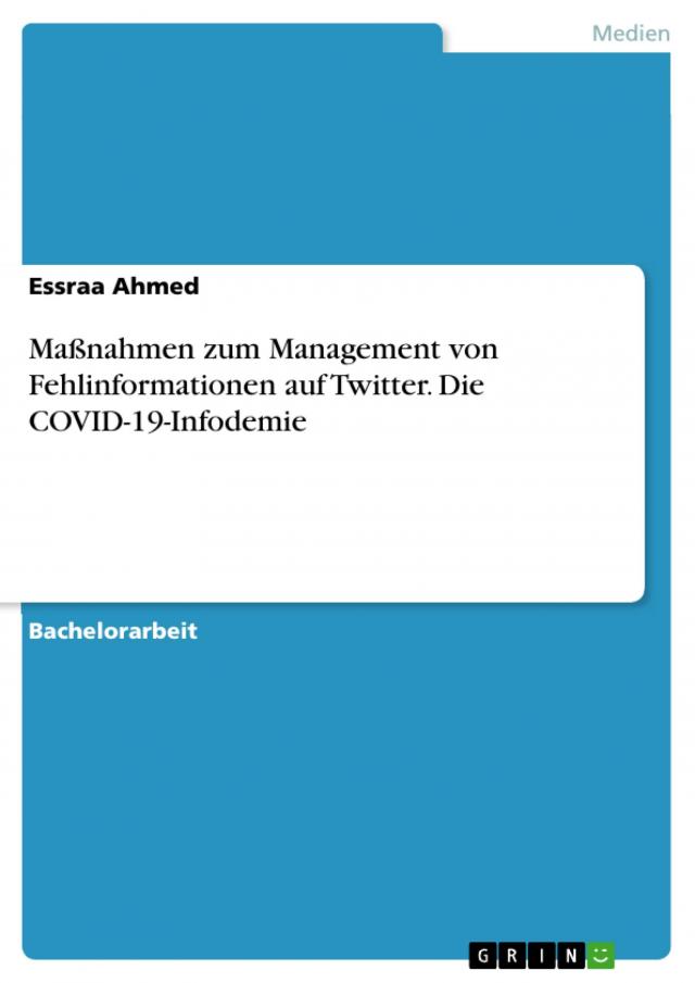 Maßnahmen zum Management von Fehlinformationen auf Twitter. Die COVID-19-Infodemie