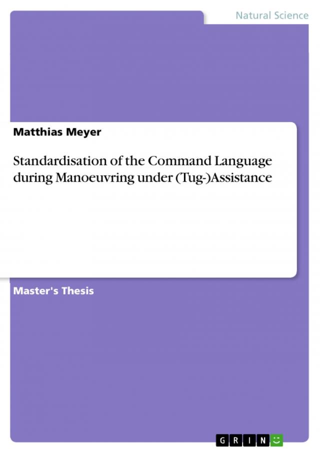 Standardisation of the Command Language during Manoeuvring under (Tug-)Assistance