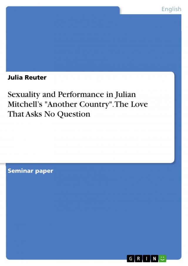 Sexuality and Performance in Julian Mitchell’s 