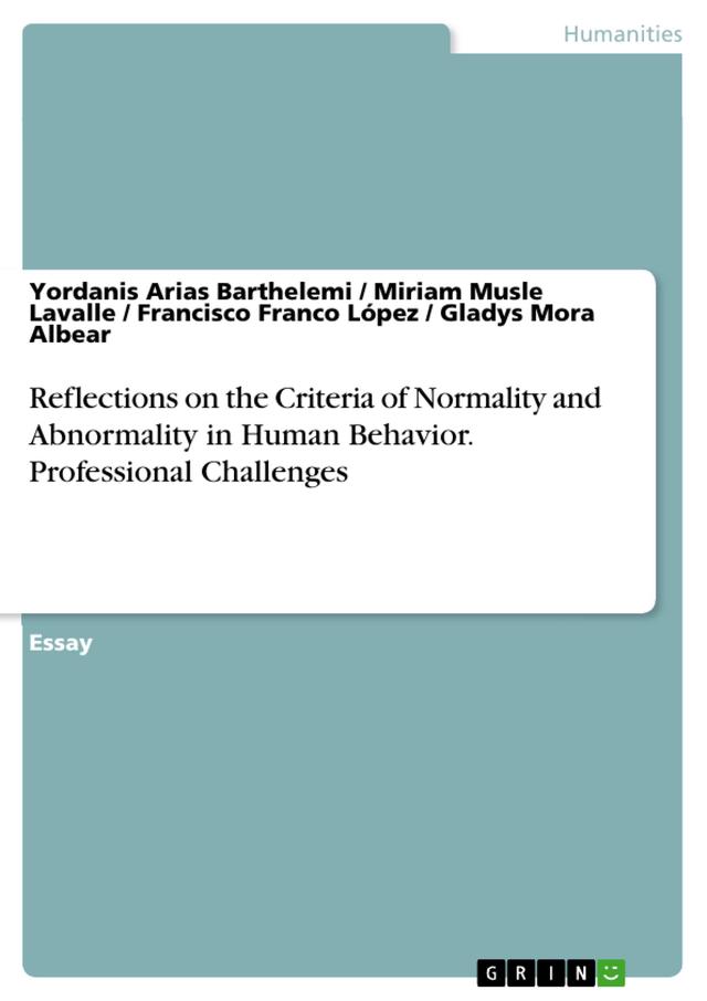 Reflections on the Criteria of Normality and Abnormality in Human Behavior. Professional Challenges