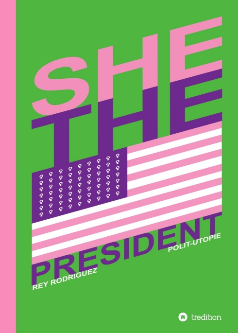 She, the President.