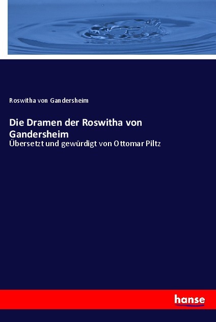 Die Dramen der Roswitha von Gandersheim