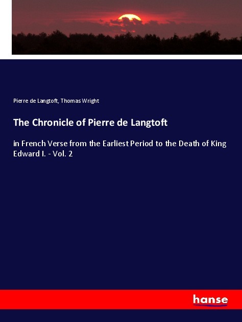 The Chronicle of Pierre de Langtoft