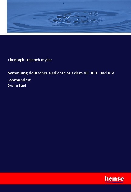 Sammlung deutscher Gedichte aus dem XII. XIII. und XIV. Jahrhundert